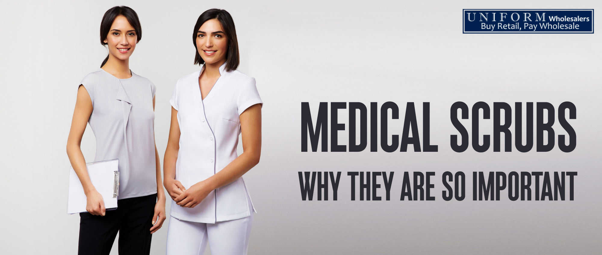 MEDICAL SCRUBS WHY THEY ARE SO IMPORTANT Uniform Wholesalers