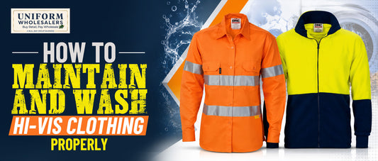HOW TO MAINTAIN AND WASH HI-VIS CLOTHING PROPERLY