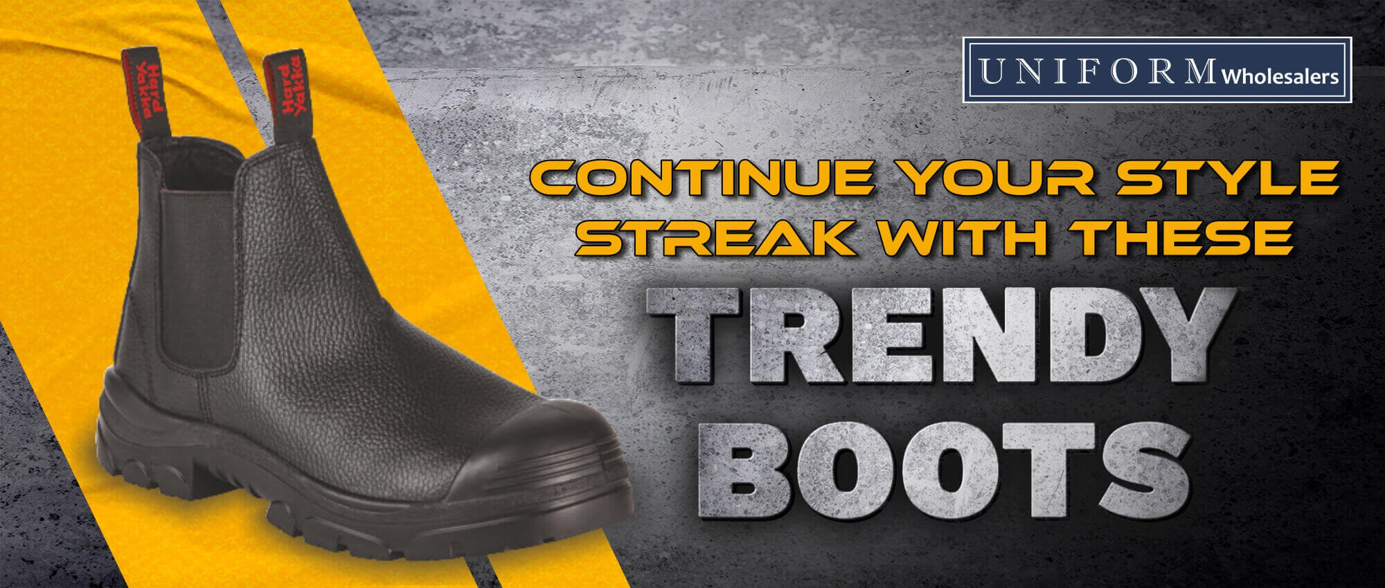 CONTINUE YOUR STYLE STREAK WITH THESE TRENDY BOOTS Uniform Wholesalers