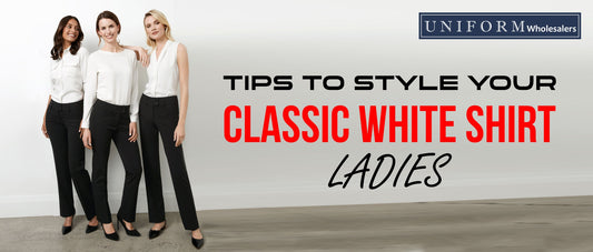 TIPS TO STYLE YOUR CLASSIC WHITE SHIRT LADIES
